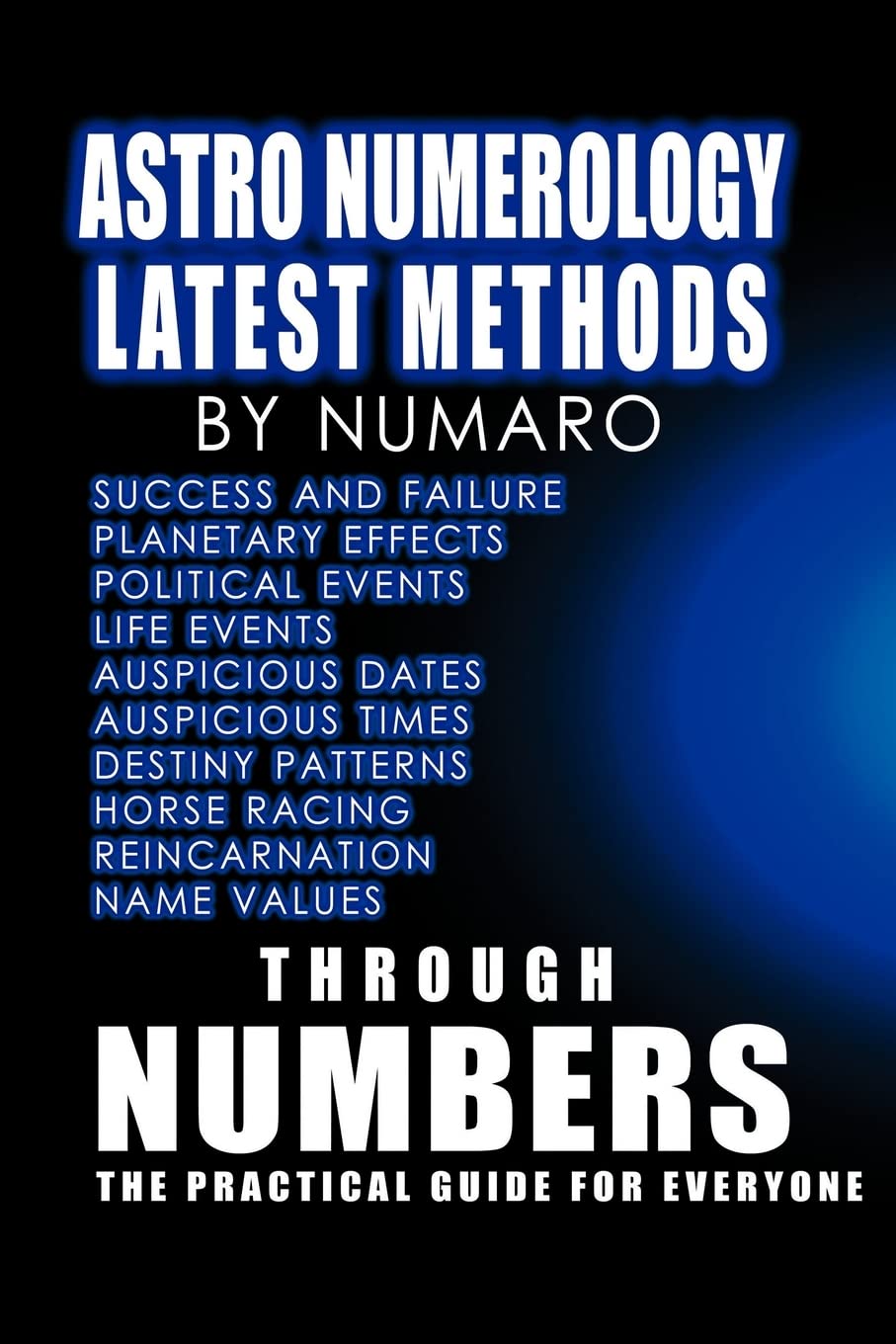 Astro Numerology: Latest Methods