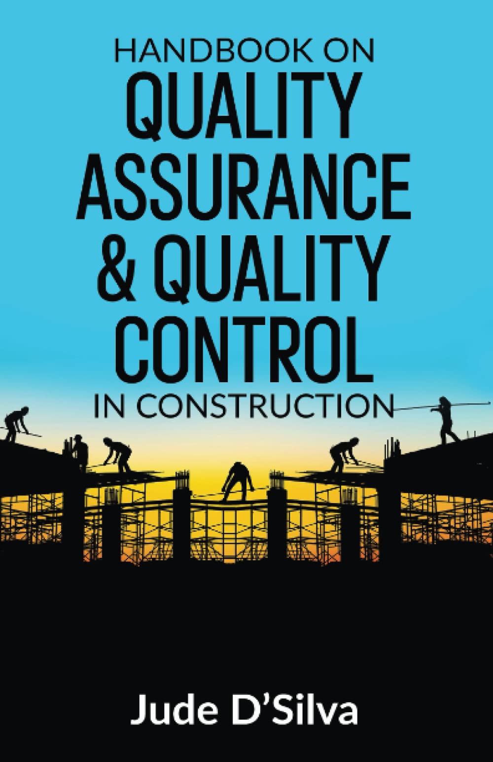 Handbook On Quality Assurance & Quality Control In Construction
