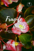 Fragile Hearts : Heartfelt Stories That Move And Make You Fall In Love With Those Yesteryears Again!