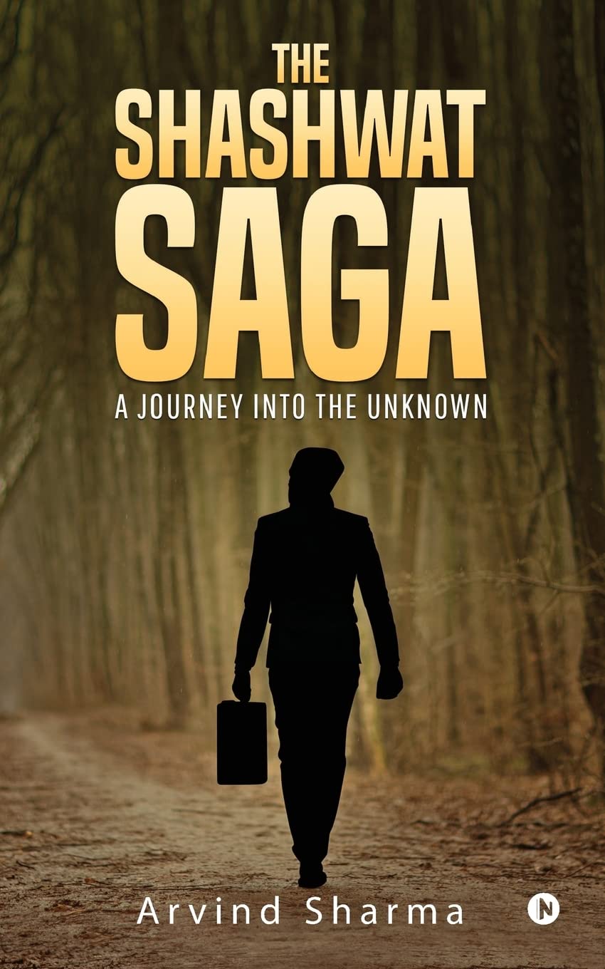 The Shashwat Saga : A Journey Into The Unknown