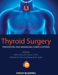 Thyroid Surgery: Preventing and Managing Complications