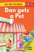 All set to Read A Phonic Reader Dan gets a pet Readers for kids