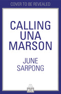 Calling Una Marson: The Extraordinary Life of a Forgotten Icon