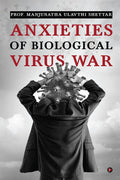 Anxieties Of Biological Virus War