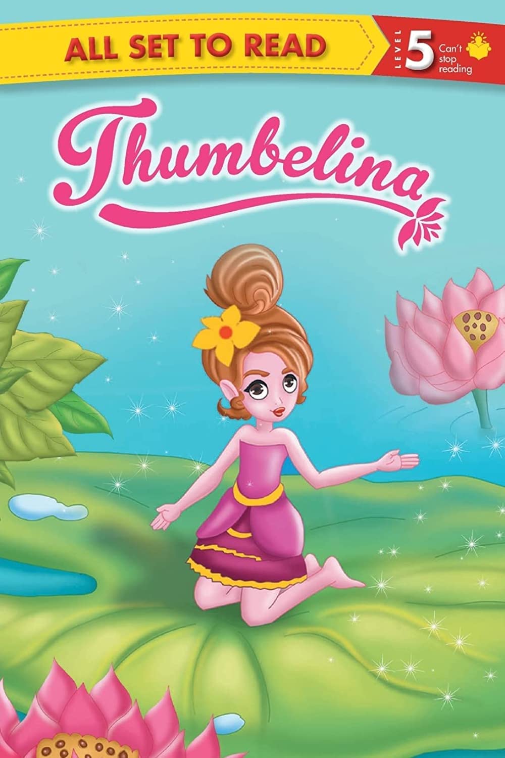 All set to Read Readers Level 5 Thumbelina READERS