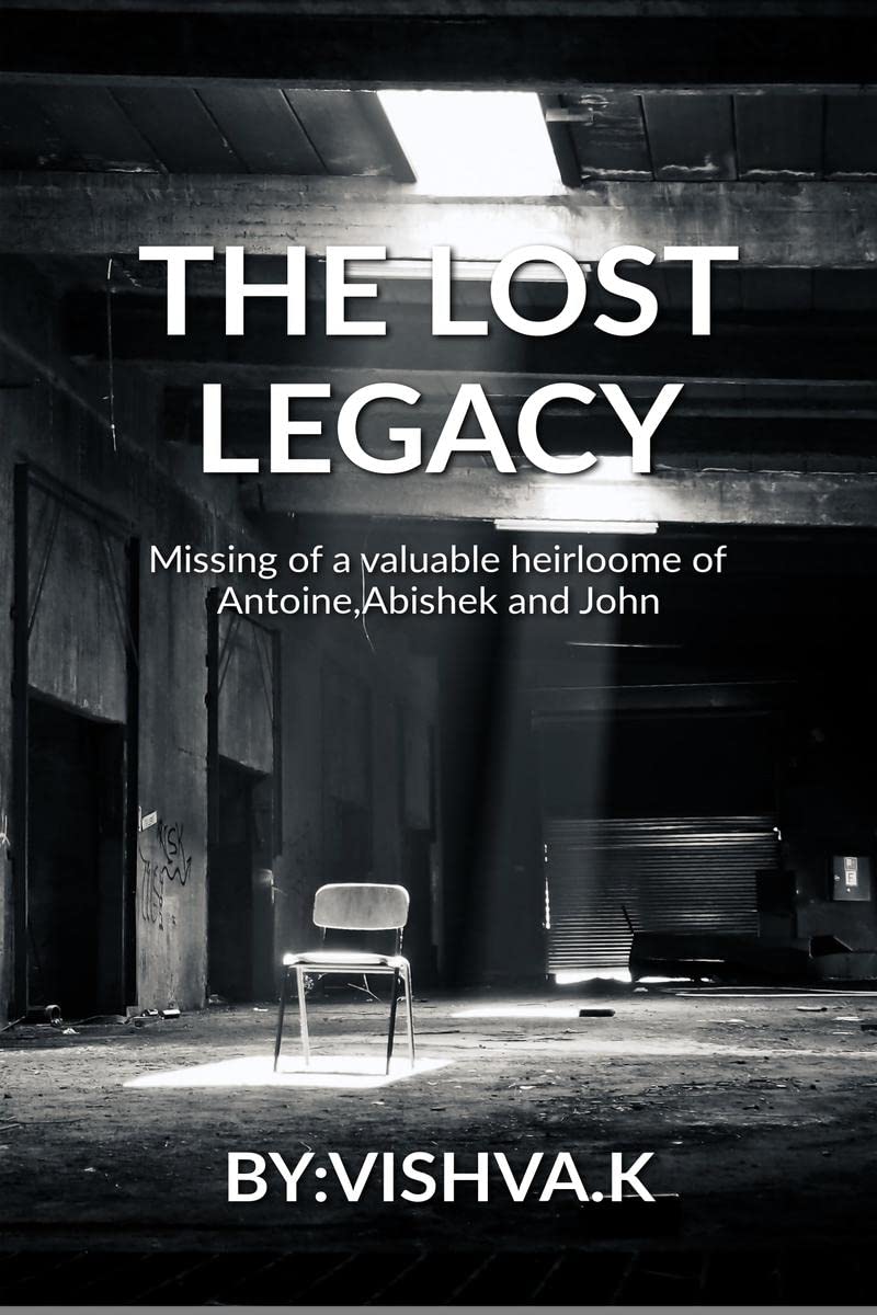 The lost legacy : Missing of a valuable heirloom