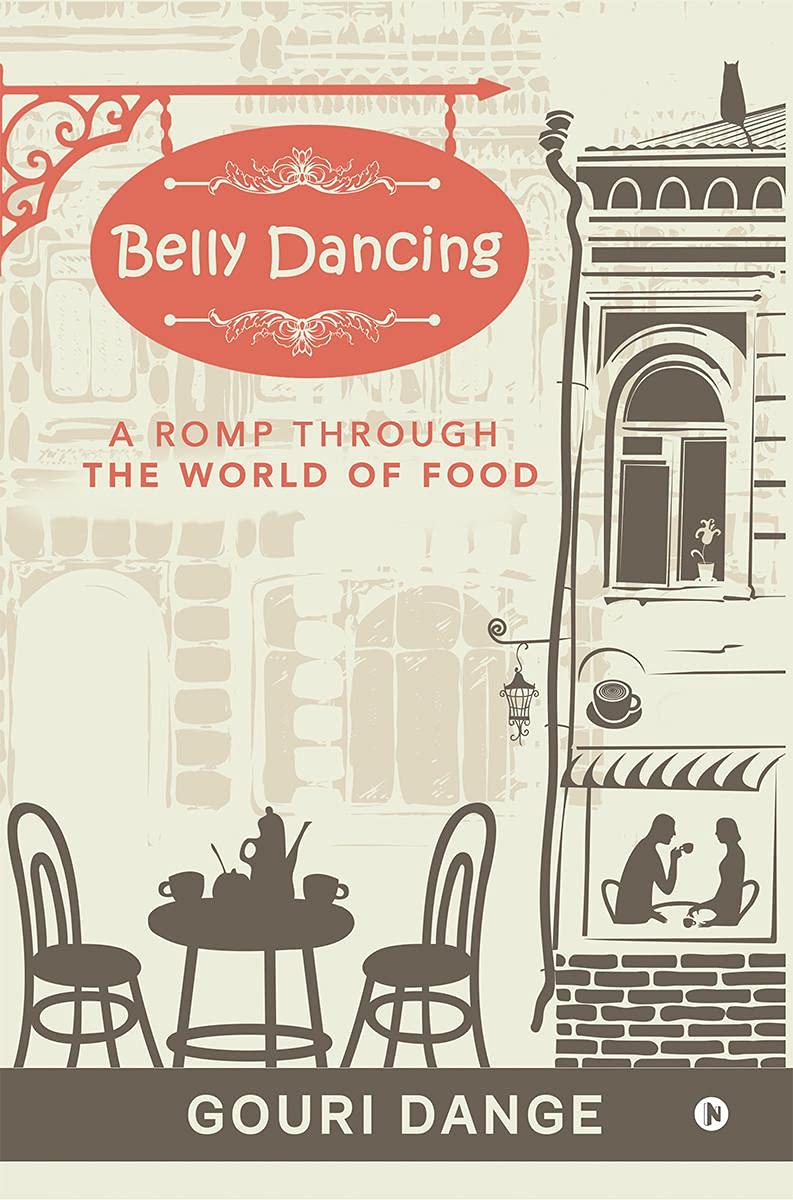 Belly Dancing : A Romp Through The World Of Food