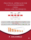 Practical Approach for Value Engineering using Tools and Techniques