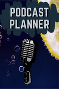 Podcast Planner: Funny Podcast Log Book Planner, Hosting Notebook & Podcasting Journal Logbook for Planning Perfect Podcasts  G