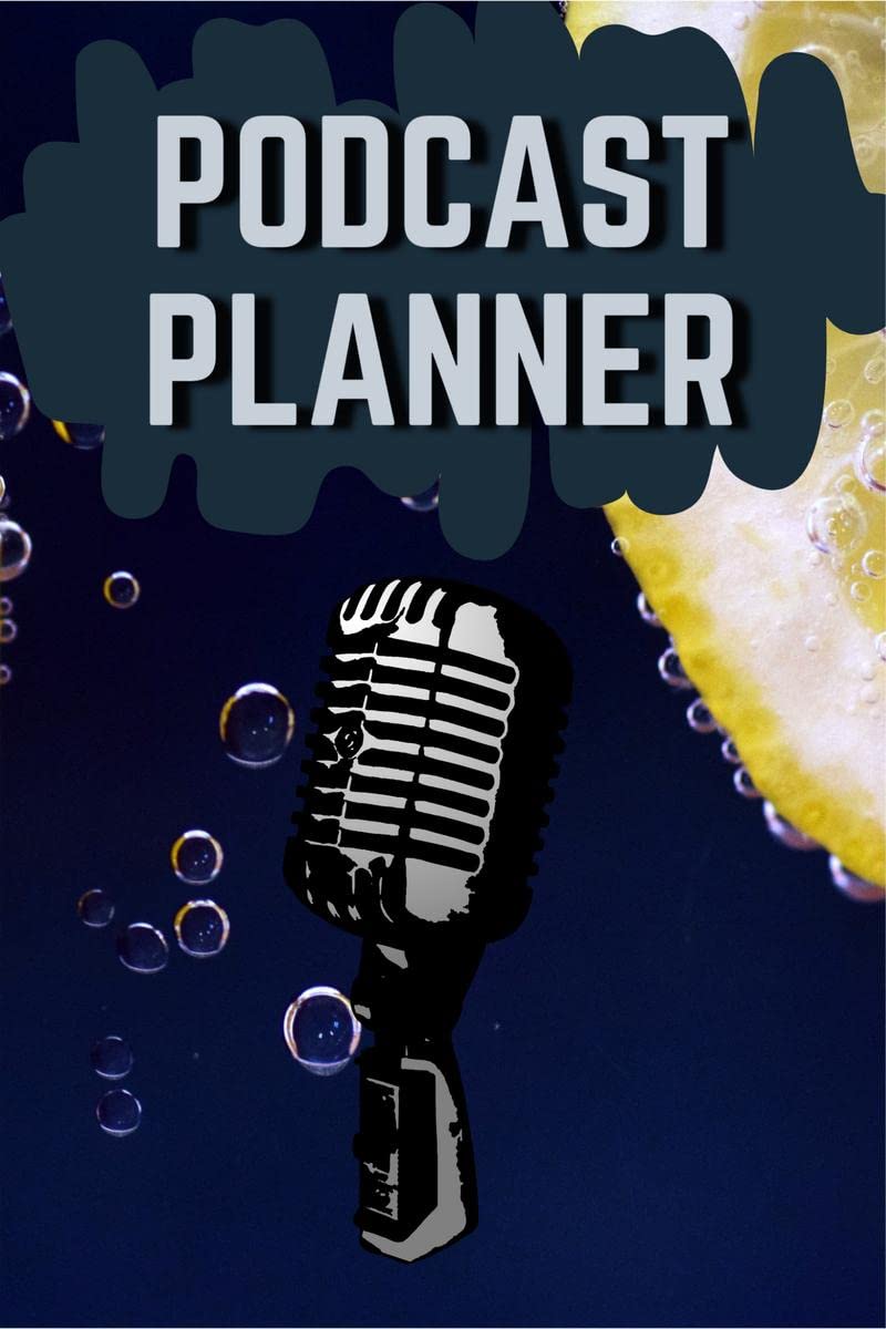 Podcast Planner: Funny Podcast Log Book Planner, Hosting Notebook & Podcasting Journal Logbook for Planning Perfect Podcasts  G