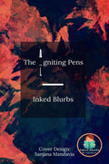 The Igniting Pens : A Poem Based Anthology