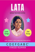 Lata Songs Western Notes : Lata Songs Lyrics In English And Western Notes Of The Songs