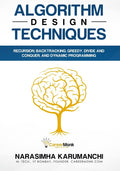 Algorithm Design Techniques: Recursion, Backtracking, Greedy, Divide and Conquer, and Dynamic Programming