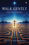 WALK GENTLY (Color Edition): Youre Watching You