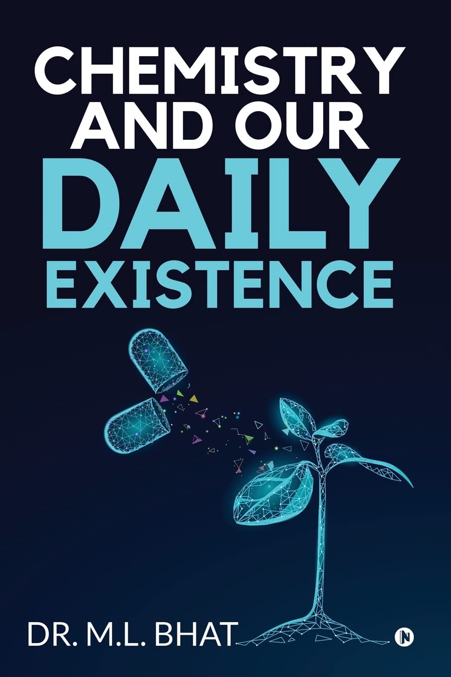 Chemistry And Our Daily Existence