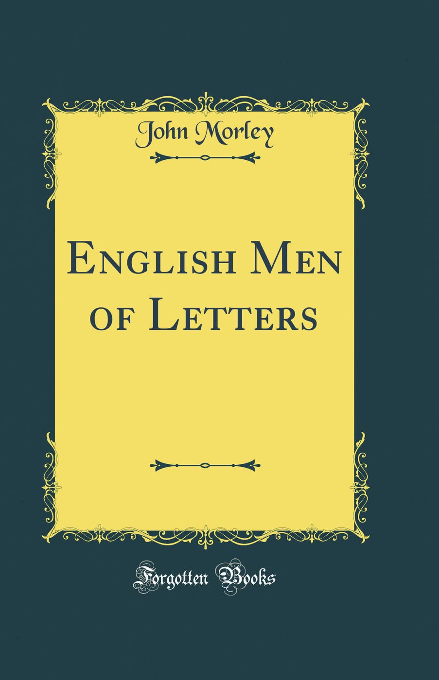 English Men of Letters (Classic Reprint)
