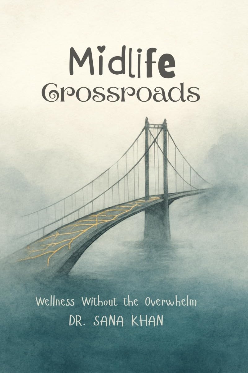 Midlife Crossroads: Wellness Without the Overwhelm