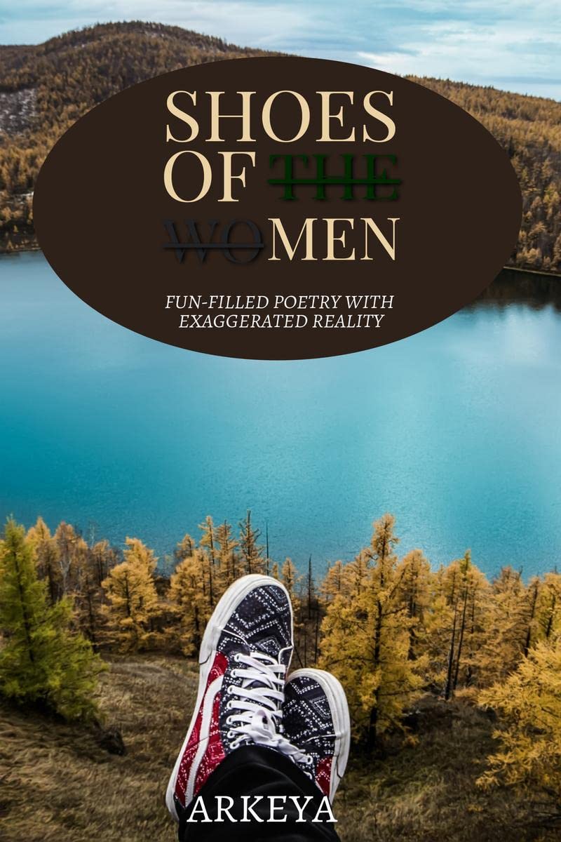Shoes of Men : Poetry with funfilled exaggerated reality