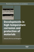Developments in High Temperature Corrosion and Protection of Materials (Woodhead Publishing Series in Metals and Surface Enginee