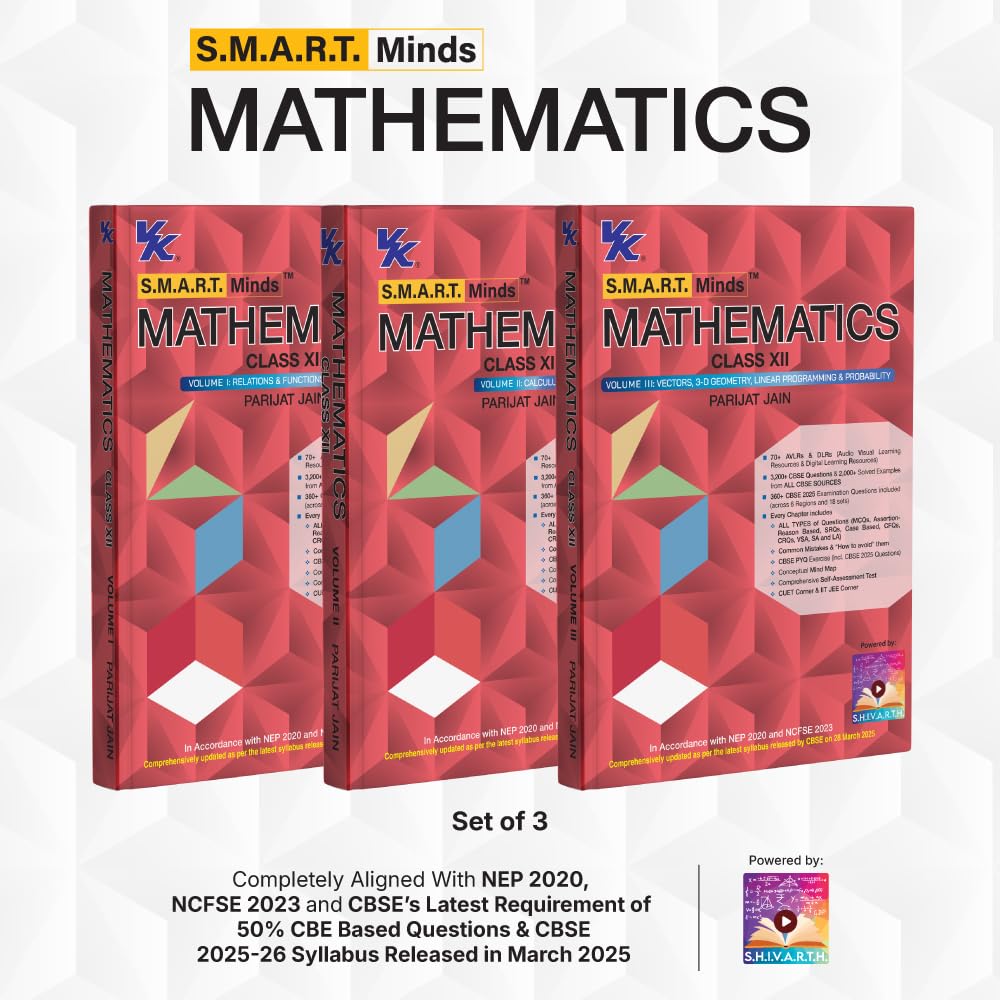 S.M.A.R.T. Minds Mathematics Textbook for CBSE Class 12th Vol. 1, 2 & 3 (with Audio Visual Learning Resources) by Parijat Jain (