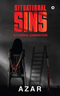 Situational Sins: A Carnal Damnation