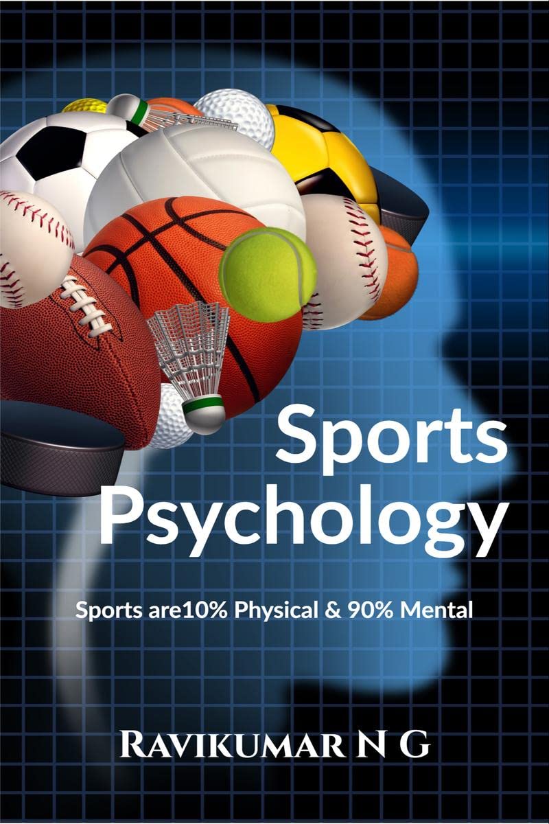 Sports Psychology: Sports Are 10% Physical And 90% Mental