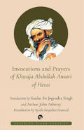 Invocations and Prayers of Khwaja Abdullah Ansari of Herat