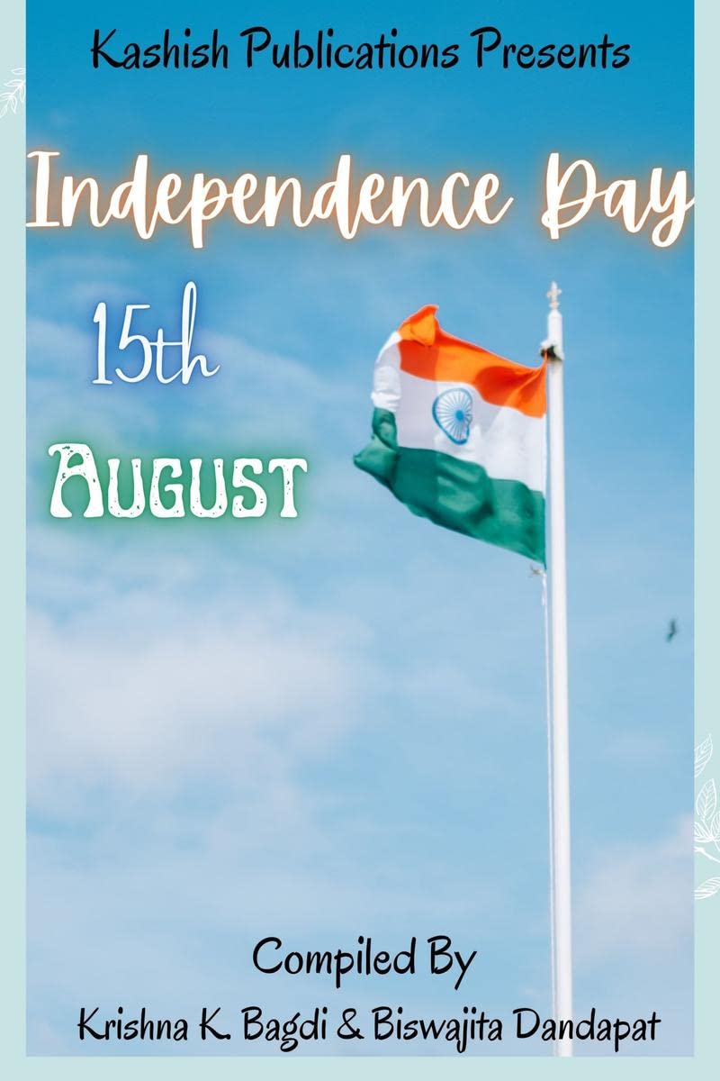 INDEPENDENCE DAY: 15 AUGUST