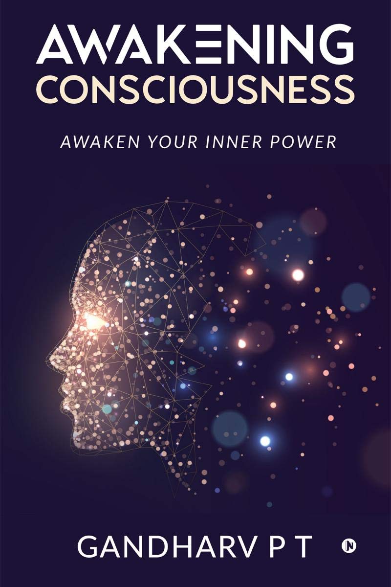Awakening Consciousness : Awaken Your Inner Power