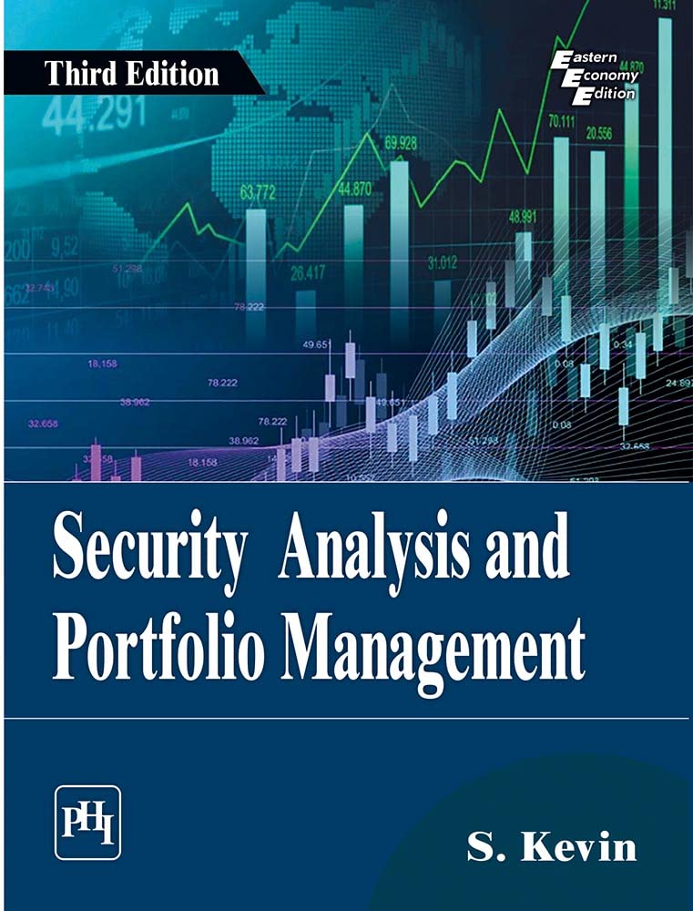 SECURITY ANALYSIS AND PORTFOLIO MANAGEMENT, 3E (Textbook)