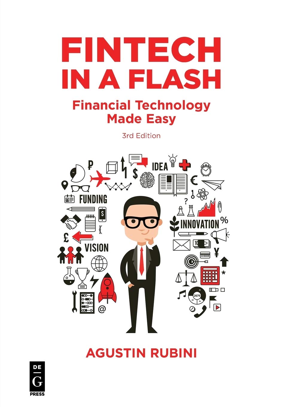 Fintech in a Flash: Financial Technology Made Easy, Third Edition