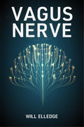 Vagus Nerve : Enhance and Activate Your Vagus Nerve with Natural Exercises and Techniques for Reducing Inflammation, Anxiety, Mi