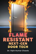 Flame Resistant NextGen Door Tech: Pushing Boundaries for Safer Buildings