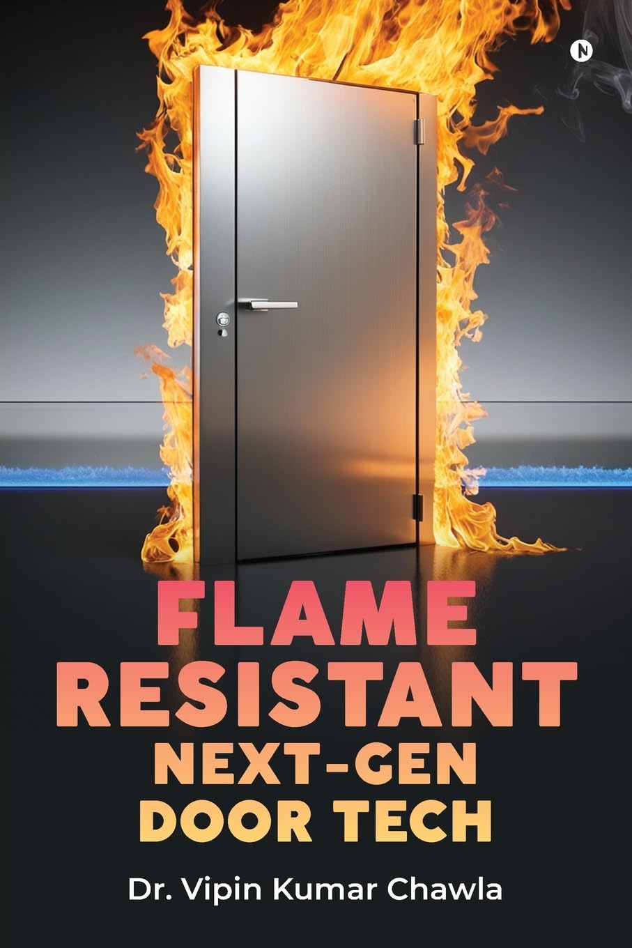 Flame Resistant NextGen Door Tech: Pushing Boundaries for Safer Buildings
