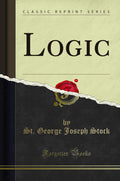 Logic (Classic Reprint)