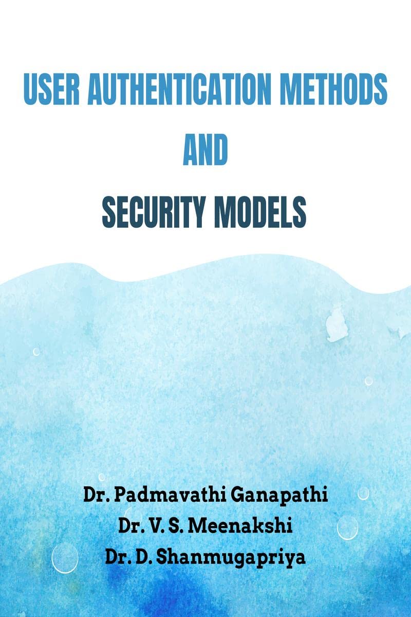 User Authentication Methods and Security Models