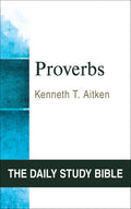 Proverbs (OT Daily Study Bible Series) (The Daily Study Bible)