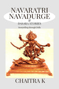 Navaratri Navadurge & Stories of Dasara : Storytelling through Dolls