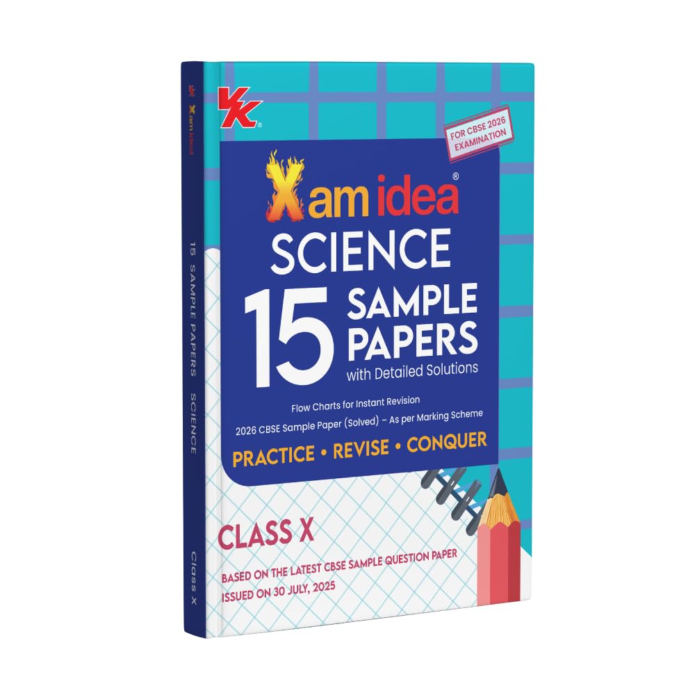 Xam idea CBSE 15 Sample Question Papers Class 10 Science for 2026 Board Exams (As per the latest CBSE SQP dated 30th July 2025) 