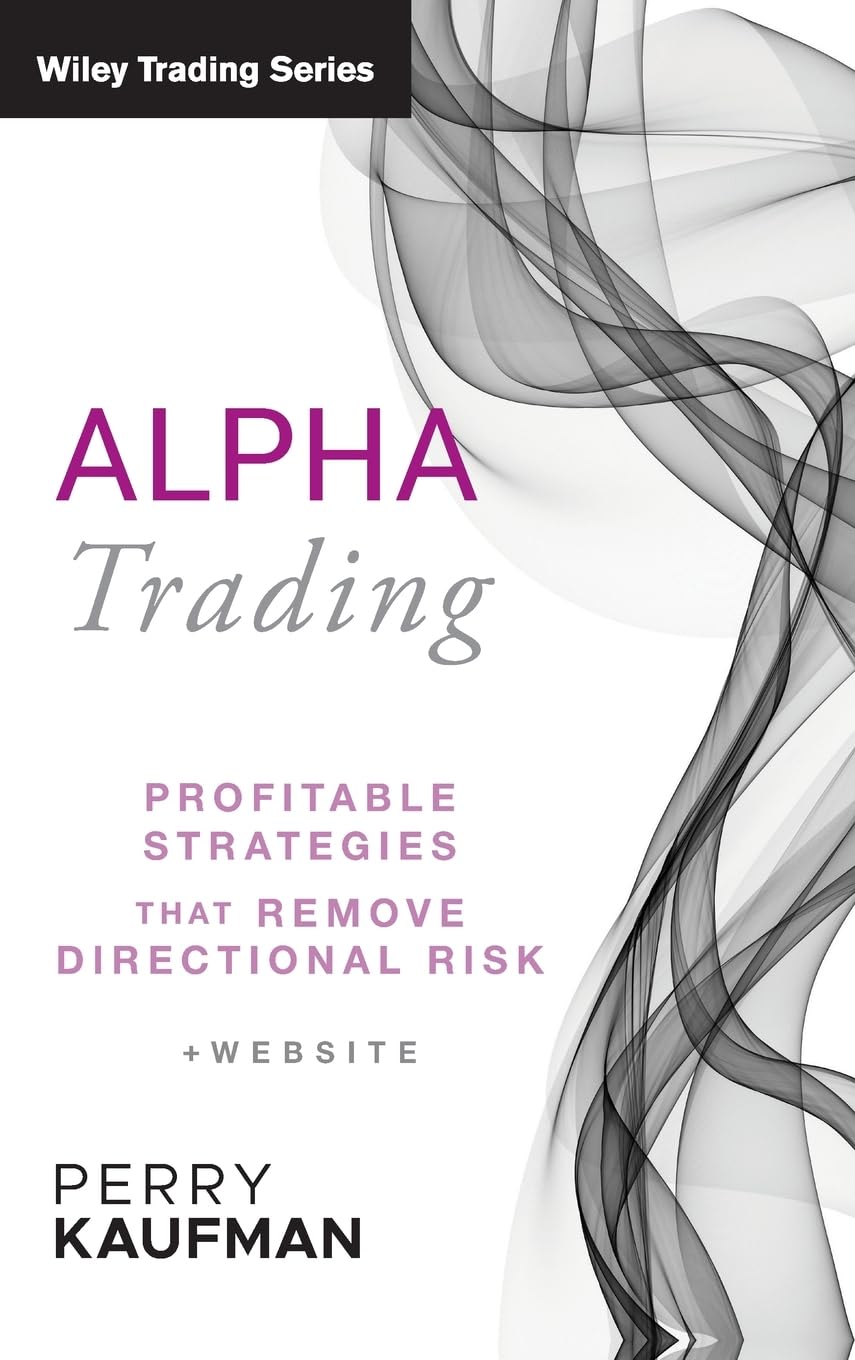 Alpha Trading: Profitable Strategies That Remove Directional Risk