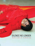 Silence No Longer: Artivism of Ashmina