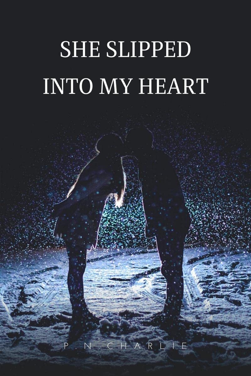 She slipped into my heart