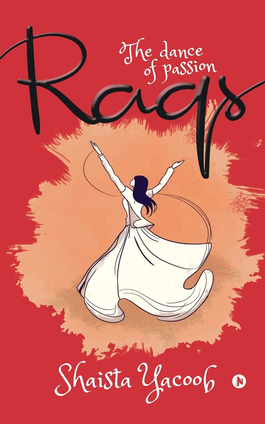 Raqs : The Dance Of Passion