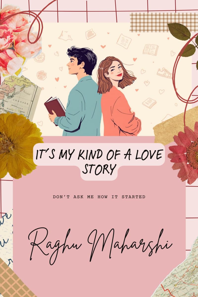 Its my kind of a love story: Dont ask me how it started