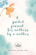 The Therapeutic Journal: A selfcare journal for mothers by a mother