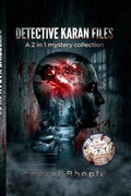 DETECTIVE KARAN FILES: A 2 in 1 mystery collection