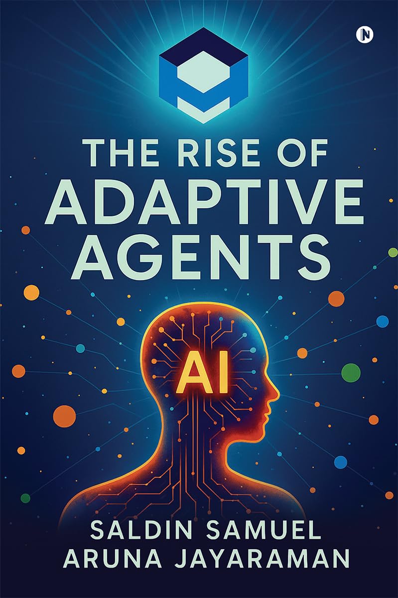 The Rise of Adaptive Agents
