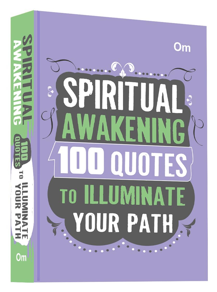 Spiritual Awakening: 100 Quotes to Illuminate Your Path  Self Help | Wisdom, Peace & Enlightenment | Mindfulness | Divine Conne