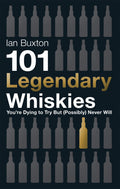 101 Legendary Whiskies Youre Dying to Try But (Possibly) Never Will