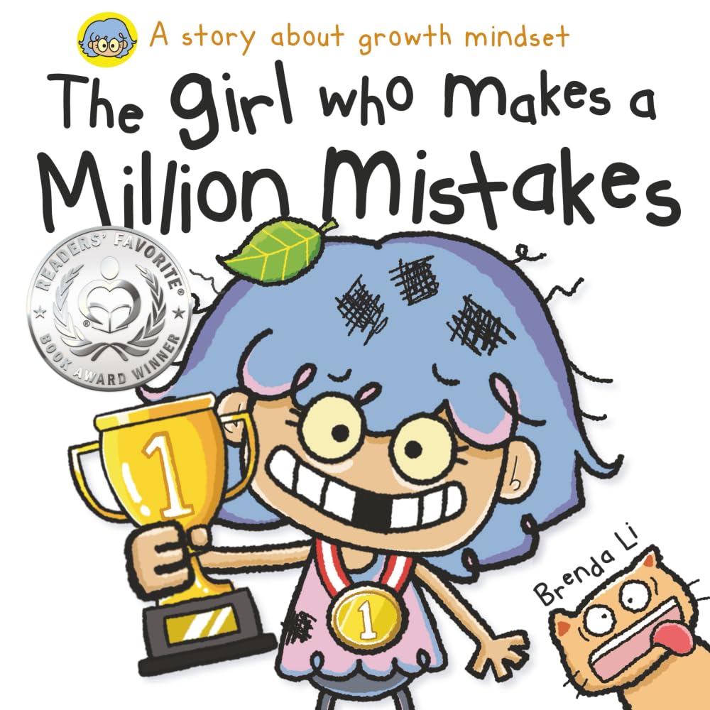 The Girl Who Makes a Million Mistakes: A Growth Mindset Book for Kids to Boost Confidence, SelfEsteem and Resilience (A Million